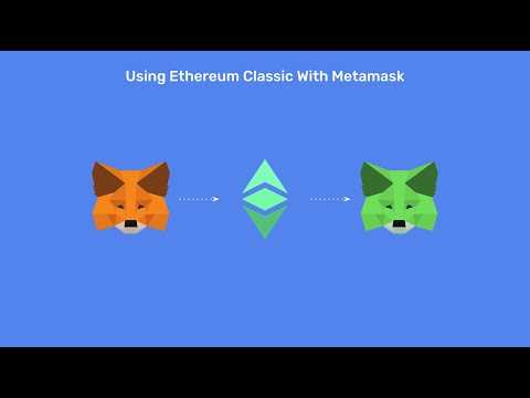 Using Ethereum Classic With Metamask
